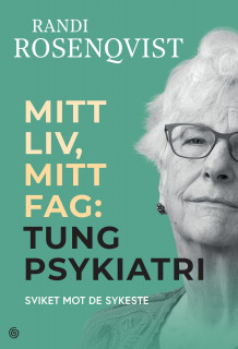 Mitt liv, mitt fag av Randi Rosenqvist (Ebok)