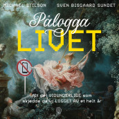 Pålogga livet av Michael Stilson og Sven Bisgaard Sundet (Nedlastbar lydbok)