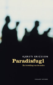 Paradisfugl av Kjersti Ericsson (Heftet)