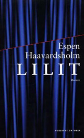 Lilit av Espen Haavardsholm (Innbundet)