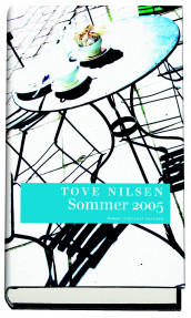 Sommer 2005 av Tove Nilsen (Innbundet)