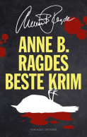 Anne B. Ragdes Beste Krim Av Anne B. Ragde (Heftet) - Krim Og Spenning ...