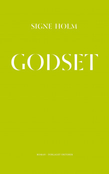 Godset av Signe Holm (Ebok)