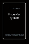 Forbrytelse Og Straff Av Fjodor M. Dostojevskij (Innbundet) - Romaner ...