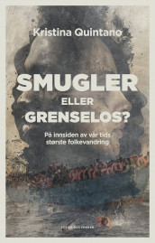 Smugler eller grenselos? av Kristina Quintano (Innbundet)