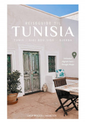 Reiseguide til Tunisia av Laila Moltzau Andresen (Ebok)