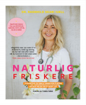 Naturlig friskere av Ragnhild Skari Iuell (Innbundet)