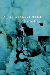 Alkekongeriket av Kjersti Ericsson (Heftet)