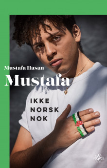 Mustafa av Mustafa Hasan og Even Vaa (Innbundet)