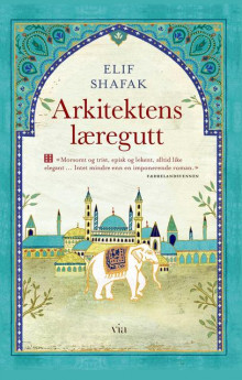 Arkitektens læregutt av Elif Shafak (Heftet)