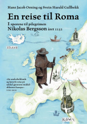 En reise til Roma av Svein H. Gullbekk og Hans Jacob Orning (Ebok)