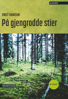 På gjengrodde stier av Knut Hamsun (Innbundet)