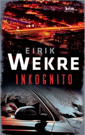 Inkognito av Eirik Wekre (Ebok)