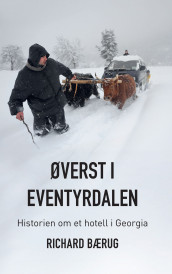 Øverst i eventyrdalen av Richard Bærug (Ebok)