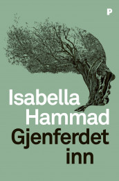 Gjenferdet inn av Isabella Hammad (Ebok)