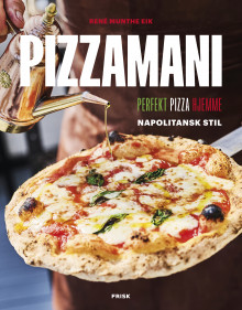 Pizzamani av René Munthe Eik (Innbundet)