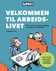 Velkommen til arbeidslivet av Børge Lund (Innbundet)