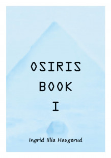 Osiris Book I av Ingrid Illia Haugerud (Ebok)