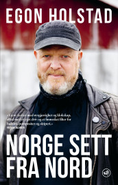 Norge sett fra nord av Egon Holstad (Innbundet)