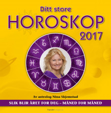 Ditt store horoskop 2017 av Nina Skjemstad (Innbundet)