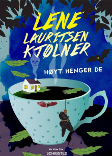 Høyt henger de av Lene Lauritsen Kjølner (Innbundet)