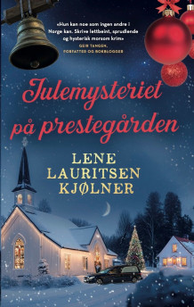 Julemysteriet på prestegården av Lene Lauritsen Kjølner (Innbundet)