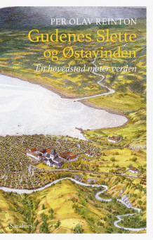 Gudenes Slette og østavinden av Per Olav Reinton (Innbundet)