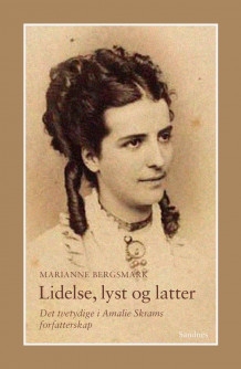 Lidelse, lyst og latter av Marianne Bergsmark (Heftet)