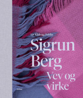 Sigrun Berg av Liv Klakegg Dahlin (Innbundet)