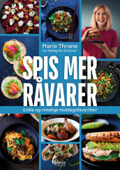 Spis mer råvarer av Marie Thrane (Innbundet)