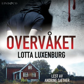 Overvåket av Lotta Luxenburg (Nedlastbar lydbok)