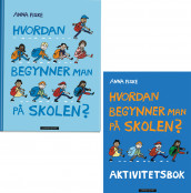 Hvordan begynner man på skolen? Bok og aktivitetsbok av Anna Fiske (Pakke)